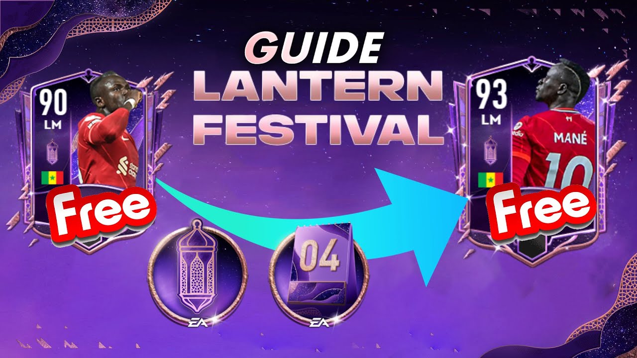 FREE MANE? FIFA MOBILE 22 LANTERN FESTIVAL CALCULATION FOR MANE FIFA 22 MOBILE 