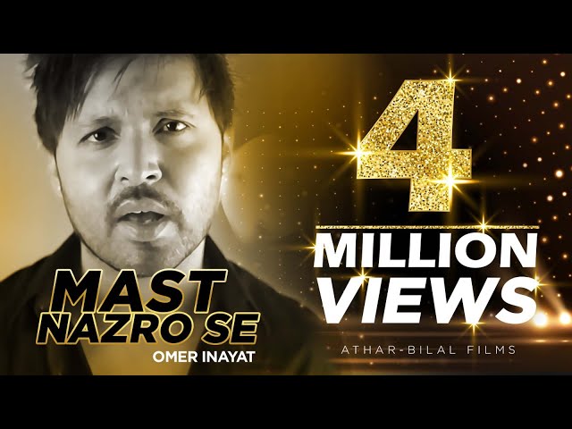 MAST NAZRO SE  | Omer Inayat | Athar-Bilal Films class=