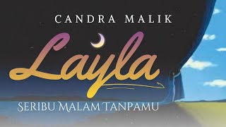 LAYLA: Novel Paling Spiritual Candra Malik? (Rahasia Tasawuf, Mursyid Misterius) 
