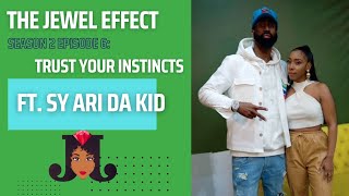 The Jewel Effect Season 2 Episode 6 - Trust Your Instinct ft Sy Ari Da Kid