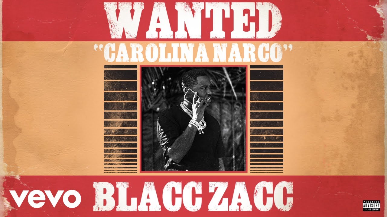 Blacc Zacc - Carolina Narco [Audio]