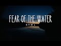 Fear Of The Water SYML Lyrics mp3