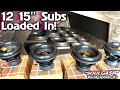 Loading The Subs! 12 15&#39;s Dropped into Giant 6th Order Bandpass wall Gately Audio Soulgasm Update 3