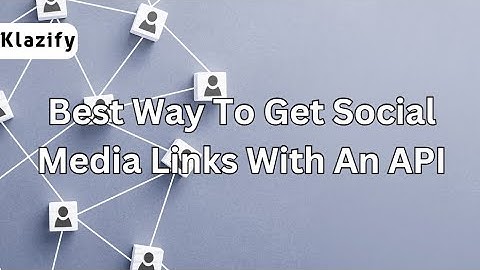 Best Way To Get Social Media Links With An API