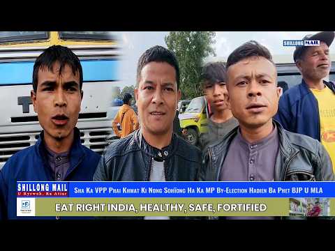 Sha Ka VPP Phai Khmat Ki Nong Sohïong Ha Ka MP By-Election Hadien Ba Phet U MLA Sha Ka BJP