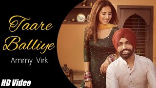Taare Balliye (Lyrics) : Ammy Virk Ft Sargun Mehta | Avvy Sra, Happy R | Latest Punjabi Song 2020