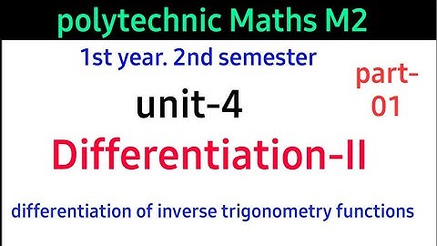 differentiation-II part01||polytechnic maths m2//inverse functions||c21 c18 c16@naveenreddymath