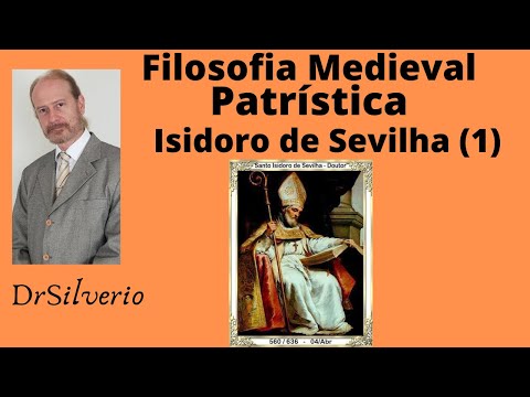 Isidoro de Sevilha (1) * O autor da primeira enciclopédia cristã