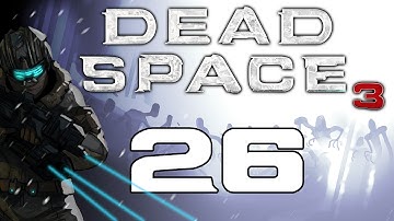 Dead Space 3 Gameplay / Hard Difficulty Walkthrough w/ SSoHPKC Part 26 - Return of the Spider