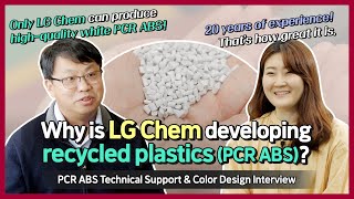 Why Is Lg Chem Developing Recycled Plasticspcr Abs? Lg Chem Tech