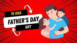 10 Meaningful Father’s Day Gifts That Will Touch His Heart 💙 | Emotional Gift Ideas for Dad