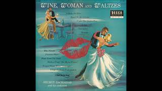 Helmut Zacharias and his orchestra - Wine, Woman and Waltzes