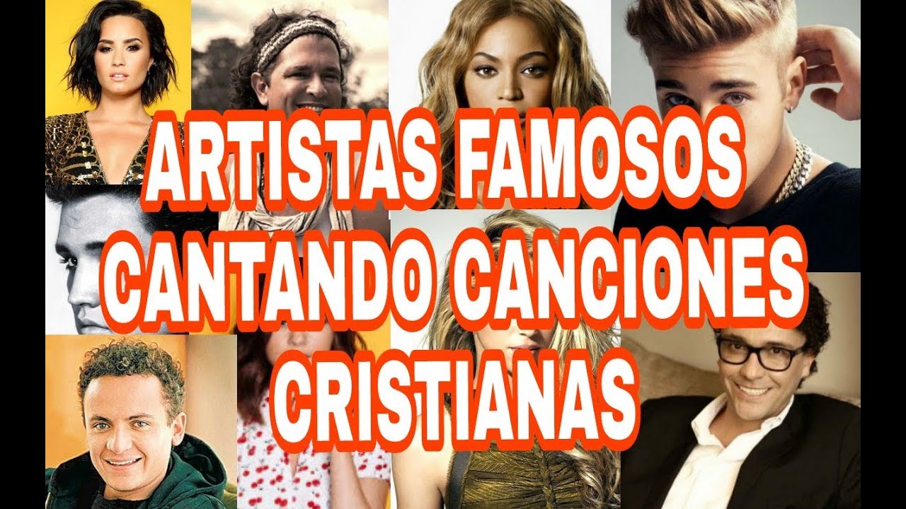 7 Artistas Famosos Que Han Cantado Musica Cristiana Youtube