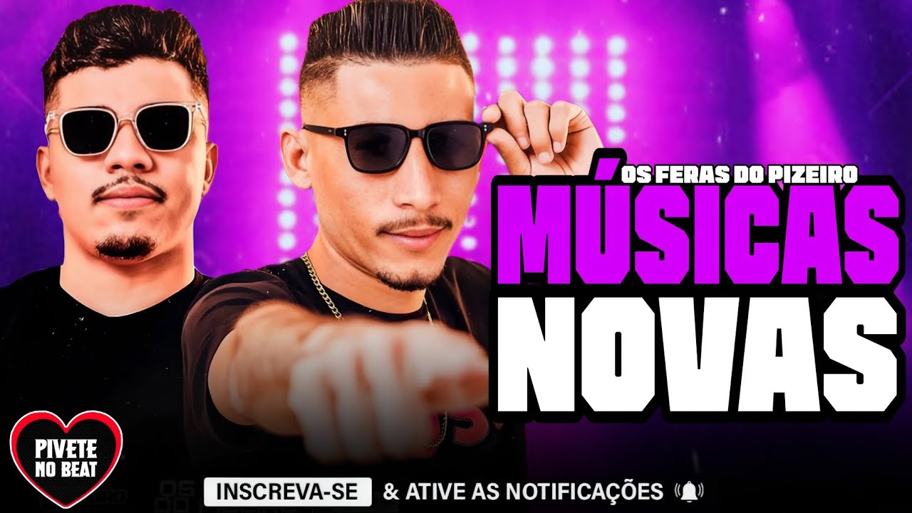 OS FERAS DO PIZEIRO 2026 - MÚSICAS NOVAS - REPERTÓRIO NOVO MARÇO 2026 - ULTRA MÉDIOS GRAVES NO TALO