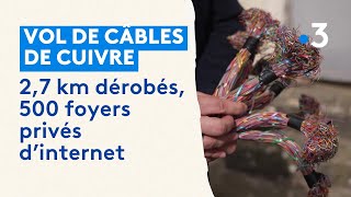 2,7 km de câbles de cuivre volés : 500 clients privés d'internet