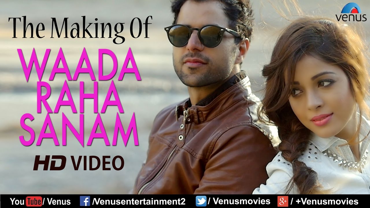 Making Of Waada Raha Sanam Video Song  Ft  Vipin Sharma  Sonia Dey  Romantic Hindi Song 2017