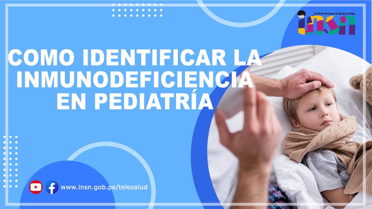 Como Identificar la Inmunodeficiencia en Pediatría