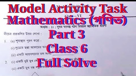 Model Activity Task Class- 6  Mathematics (গণিত)  Part 3 Full solve@# WBBSE