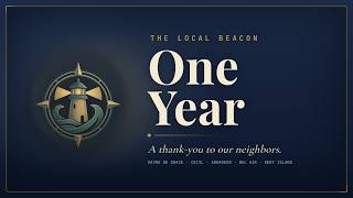 The Local Beacon: One Year, Five Communities, One Thank-You