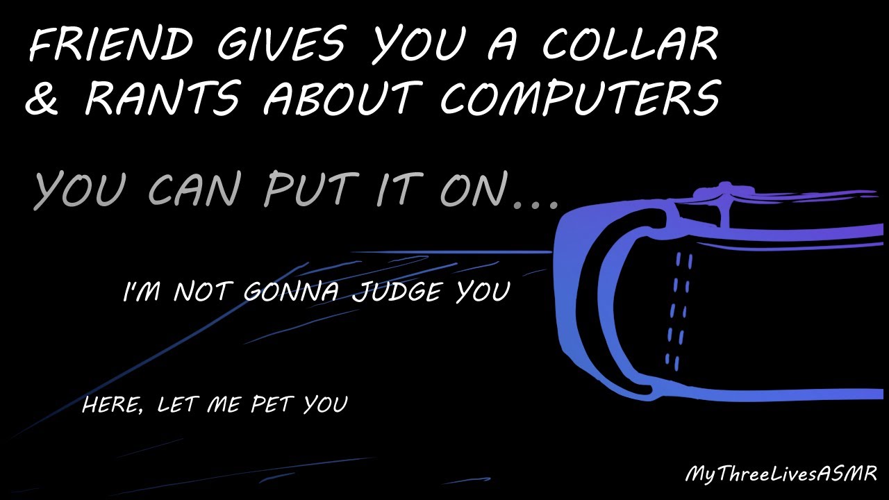 Друг дарит тебе ошейник и гладит тебя, жалуясь на работу. (M4A) [ASMR]