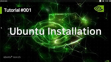 #JetsonNano Basic 001 : #Ubuntu Installation
