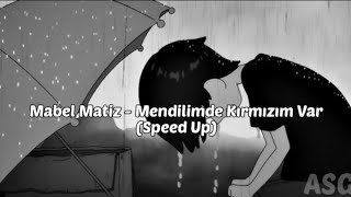 Mabel Matiz - Mendilimde Kırmızım Var (Speed Up) Resimi