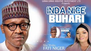 Fati Niger Inda Nice Buhari̇ Official Audio