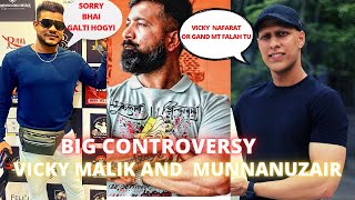Big Controversy Between Vicky Malik And Munnanuzair ?? Munnan Ne Yeh Kya Boldia Vicky Ko?