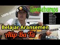 Akhirnya bisa belajar langsung aransemen Alip Ba Ta | bedah aransement gitar goosebumps part 1 - 5