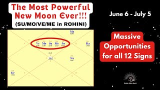 MOST POWERFUL New Moon in Rohini (Massive Opportunities) for all 12 Rising signs