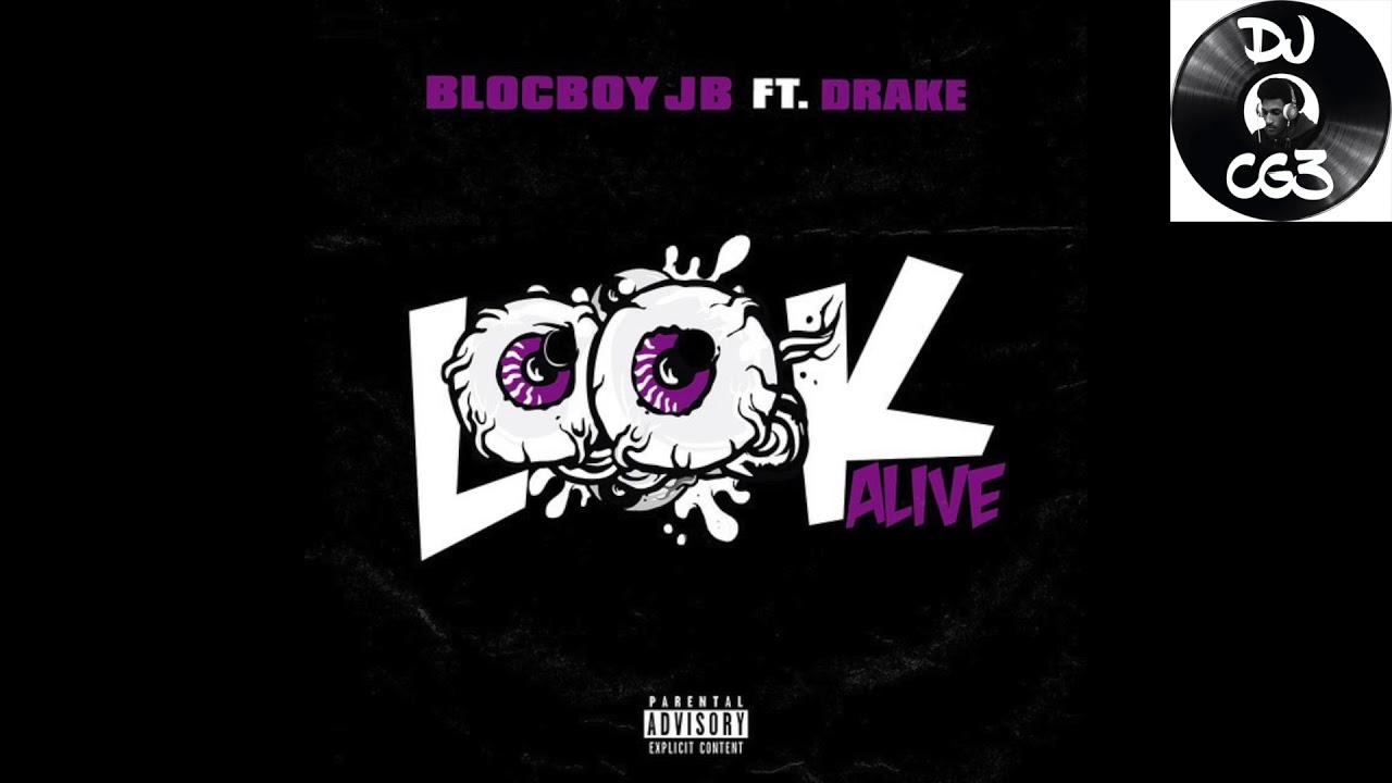 BlockBoy JB - Look Alive feat. Drake [Clean]