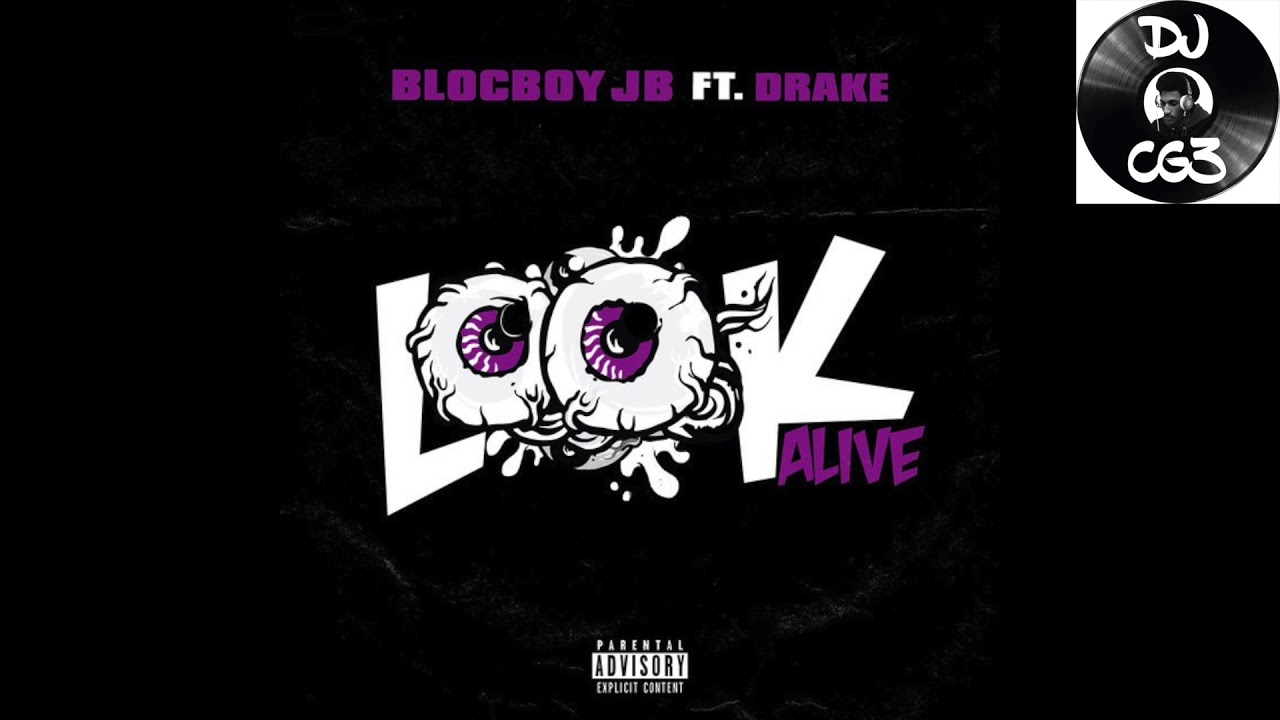 Blockboy Jb Look Alive Feat Drake Clean Youtube - roblox audio look alive