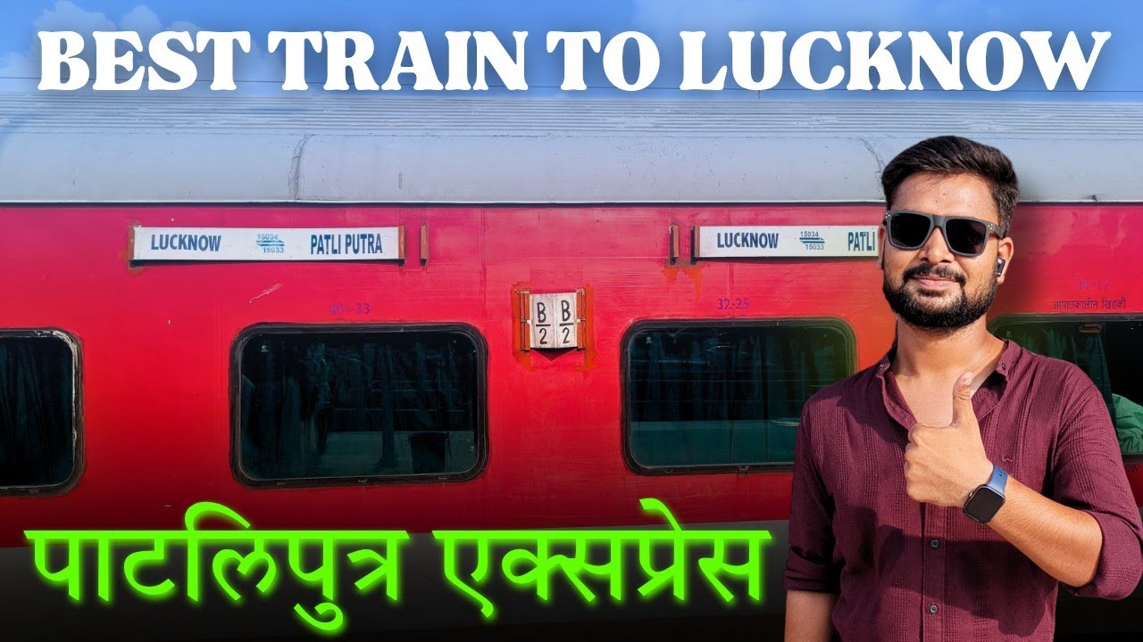 Lucknow Pathar Patna to Lucknow Train Journey in 15033 Patliputra Express | Nandan ...