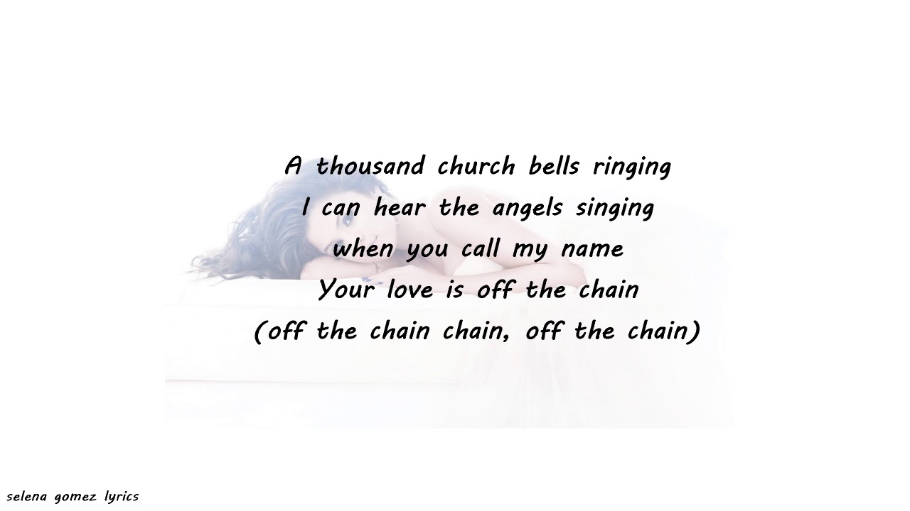 Selena Gomez Off The Chain Lyrics YouTube