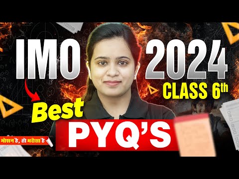 Best PYQs for IMO 2024🔥| Class 6th | Motion Foundation | #imo #imo2024