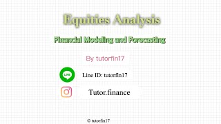 Equity Analysis - Financial Modeling and Forecasting