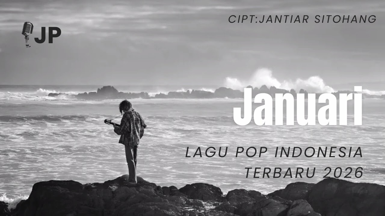 JANUARI||LAGU TERBARU 2026||CIPT:JANTIAR SITOHANG