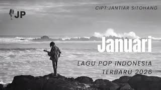 JANUARI||LAGU TERBARU 2026||CIPT:JANTIAR SITOHANG