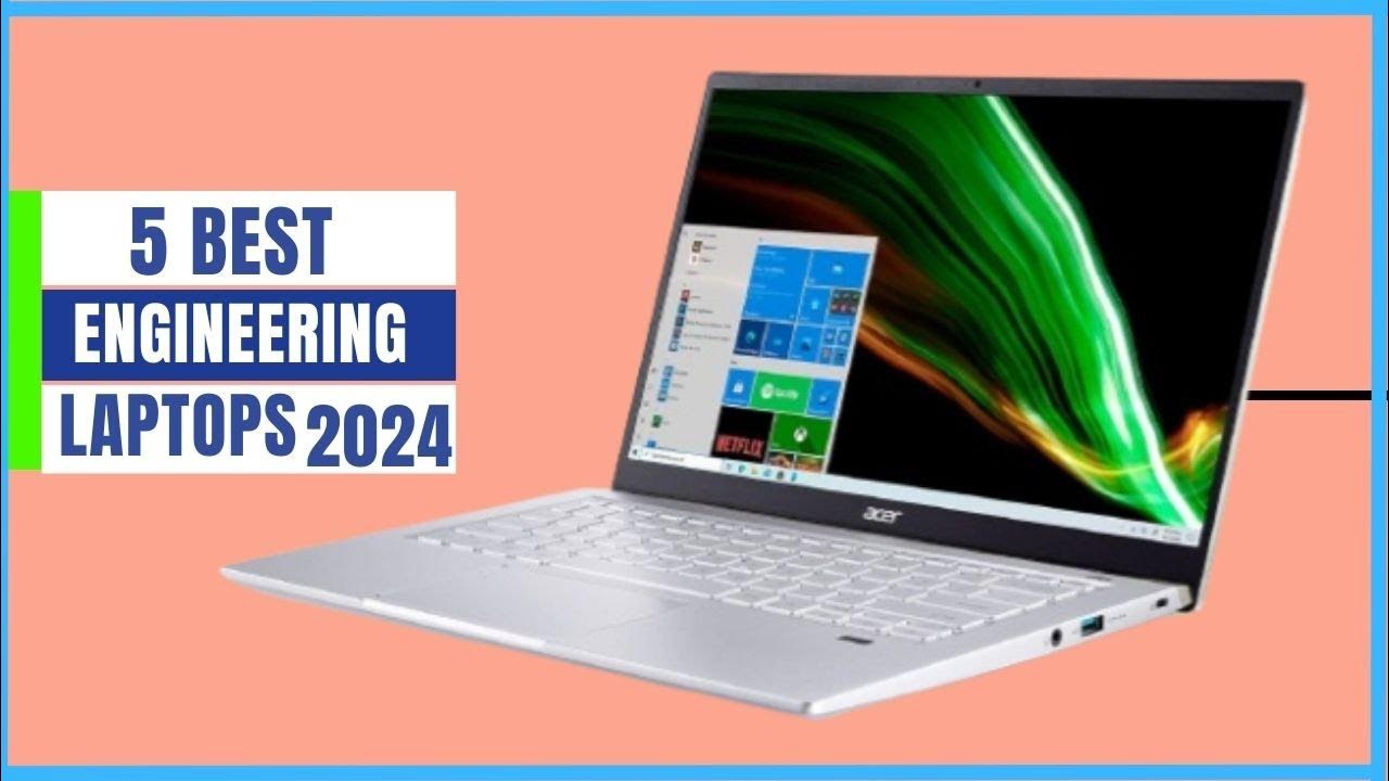 TOP 5 Best Engineering Laptops For Students 2024 Reviews & Buyer's