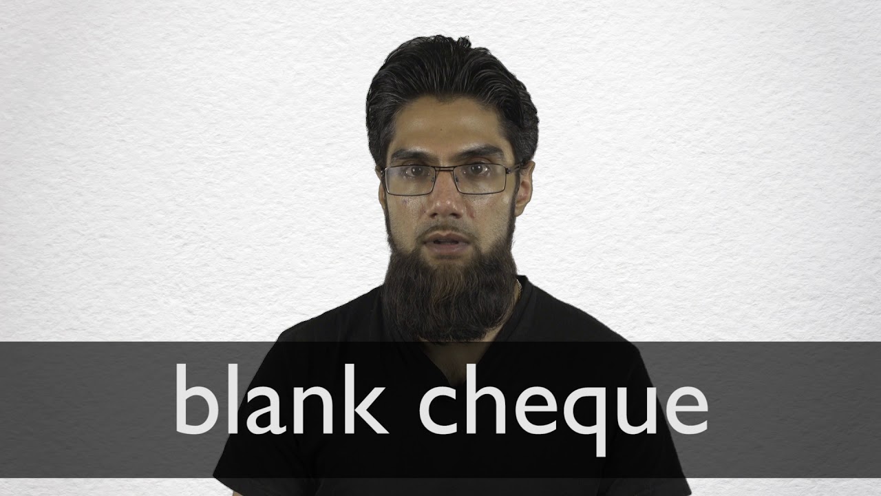 How to pronounce BLANK CHEQUE in British English YouTube