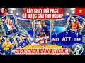 CÁCH CHƠI TUẦN 3 LEGUE 1 TOTS | CÀY CHAY NHÂN PHẨM CÓ TỐT KHI MỞ PACK KHÔNG? | FC MOBILE VIỆT NAM 🇻🇳