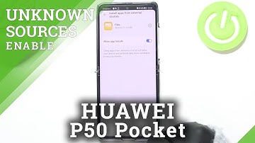 How to Allow Unknown Sources in HUAWEI P50 Pocket – Allow App Installation