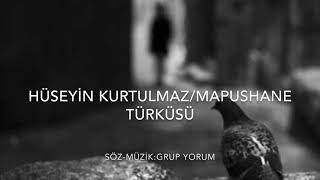 Hüseyin Kurtulmaz/Mapushane Türküsü Grup YORUM’A dair. Resimi