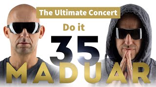 MADUAR 35 - The Ultimate Concert | Do it
