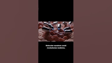 Molecular Nanobots: The Future of Medicine?