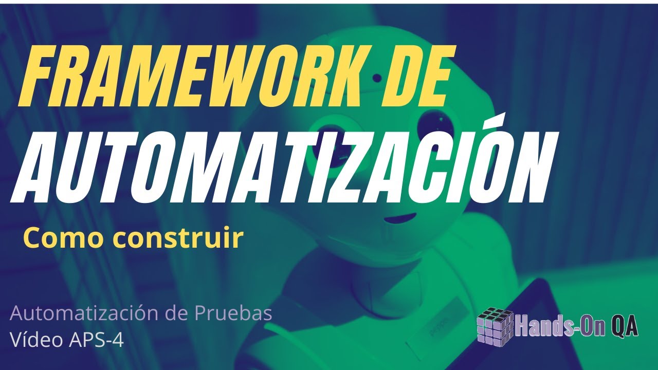 Construir Framework de Automatización, Hands-on QA, VAPS-4.