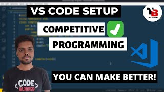 VS Code Setup for Competitive Programming (C/C++) | Compile and Run C/C++ Code in Visual Studio Code