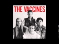 The Vaccines - Change of Heart Pt. 2