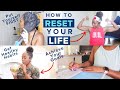 11 Ways to RESET Your Life & Start Over in 2021 | MANIFEST & Get Self Improvement