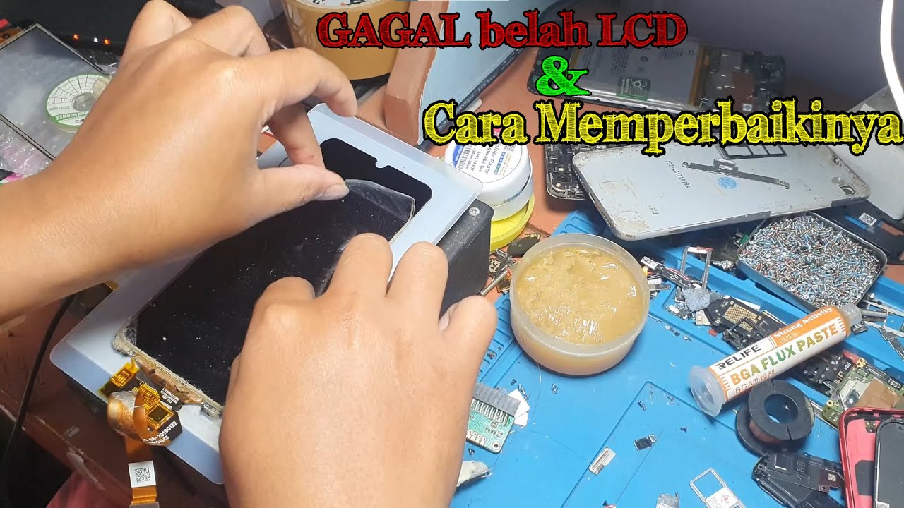 GAGAL Belah LCD..!!  Begini Cara Benerinnya Gaesss | Jangan di buang dulu